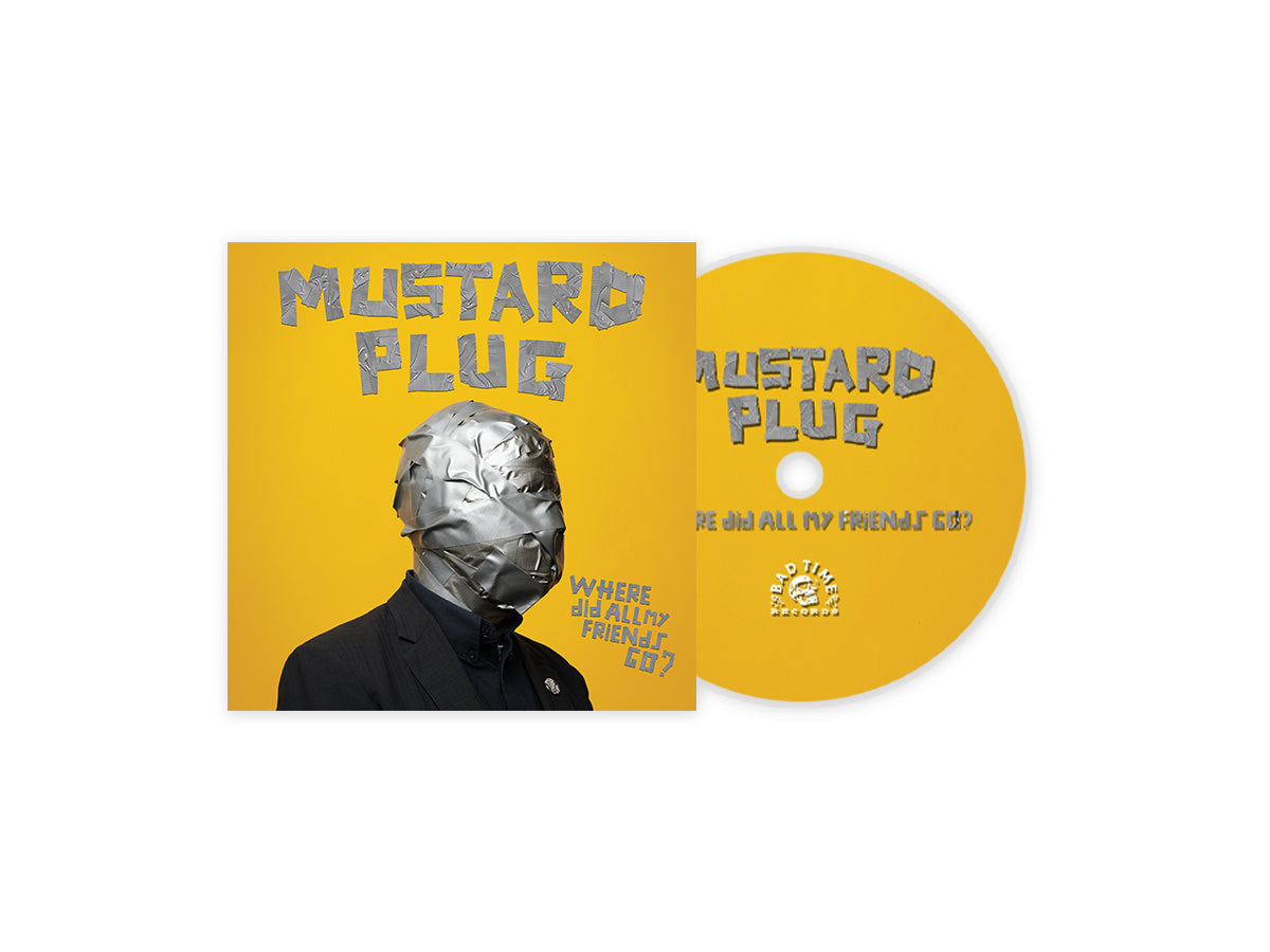 MUSTARD PLUG "WHERE DID ALL MY FRIENDS GO" CD