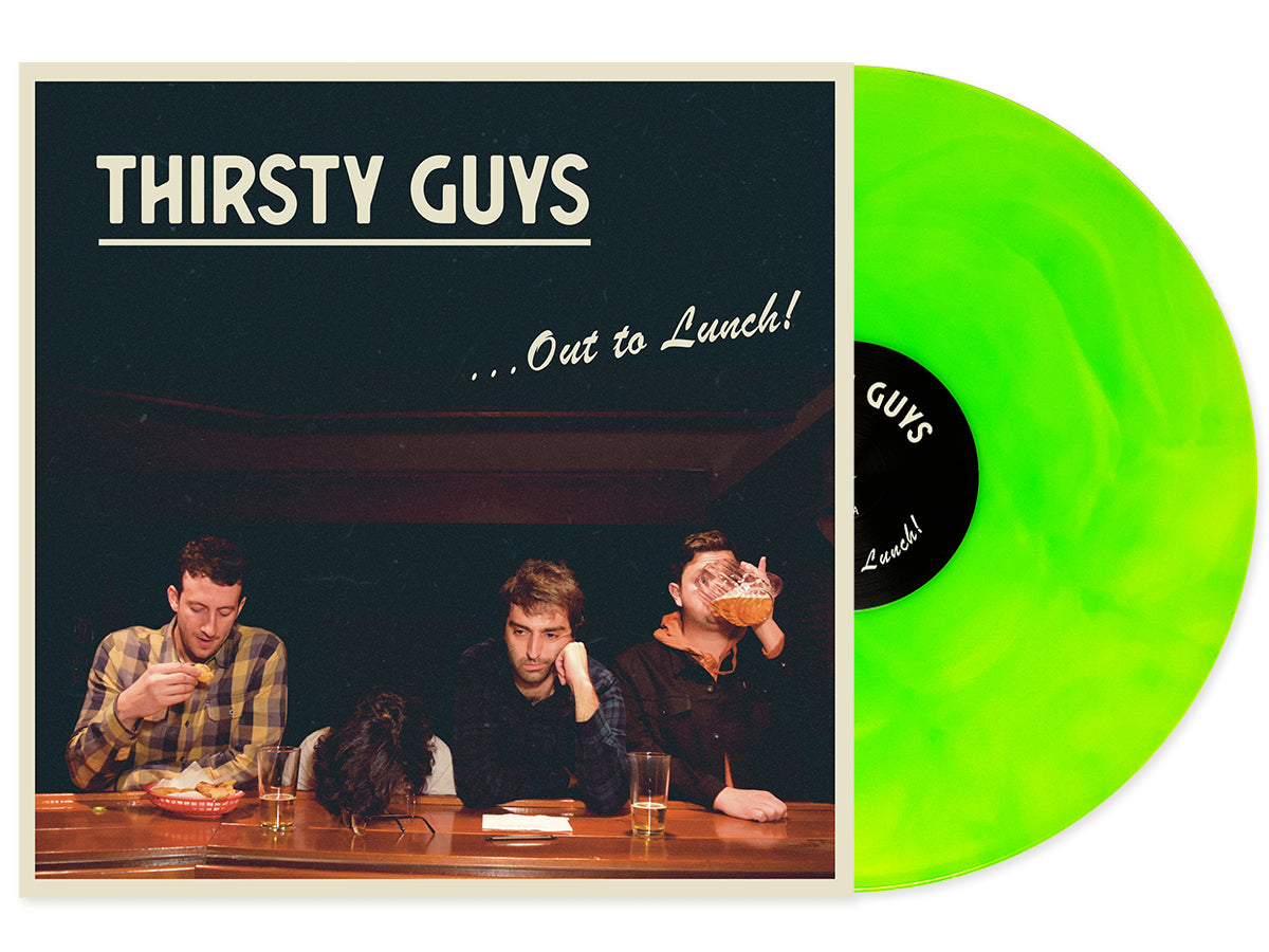 THIRSTY GUYS "...OUT TO LUNCH!" VINYL