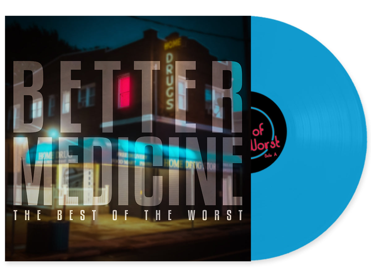 THE BEST OF THE WORST "BETTER MEDICINE" Vinyl